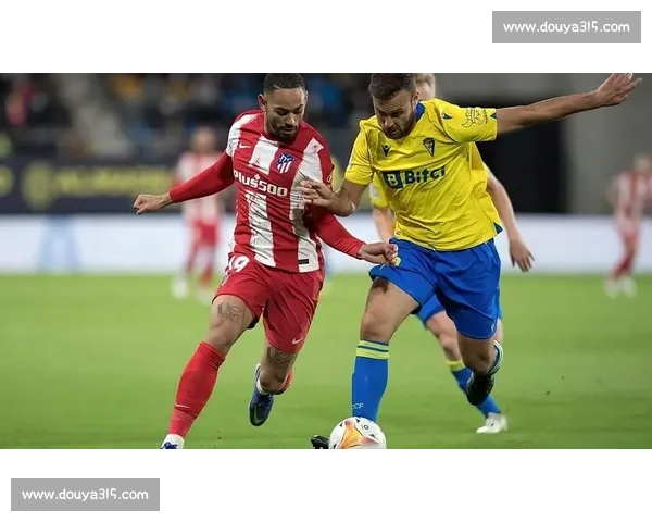 马竞主场迎战加的斯西甲争分关键对决前瞻解析赛季走势与战术博弈看点